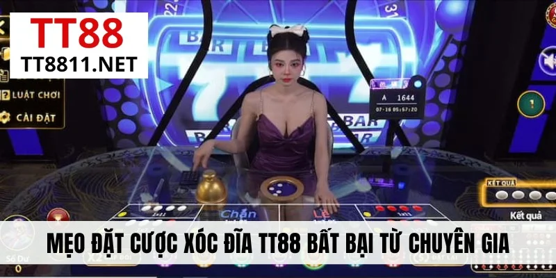 Mẹo đặt cược Xóc đĩa TT88 bất bại từ chuyên gia